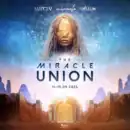 UNITY X MIRACLE X CHILLUM – THE MIRACLE UNION – 14-15.05.2026